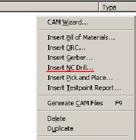 在CAM Outputs for *.cam窗口點擊鼠標右鍵，選擇“Insert NC Drill”生成鉆孔文件